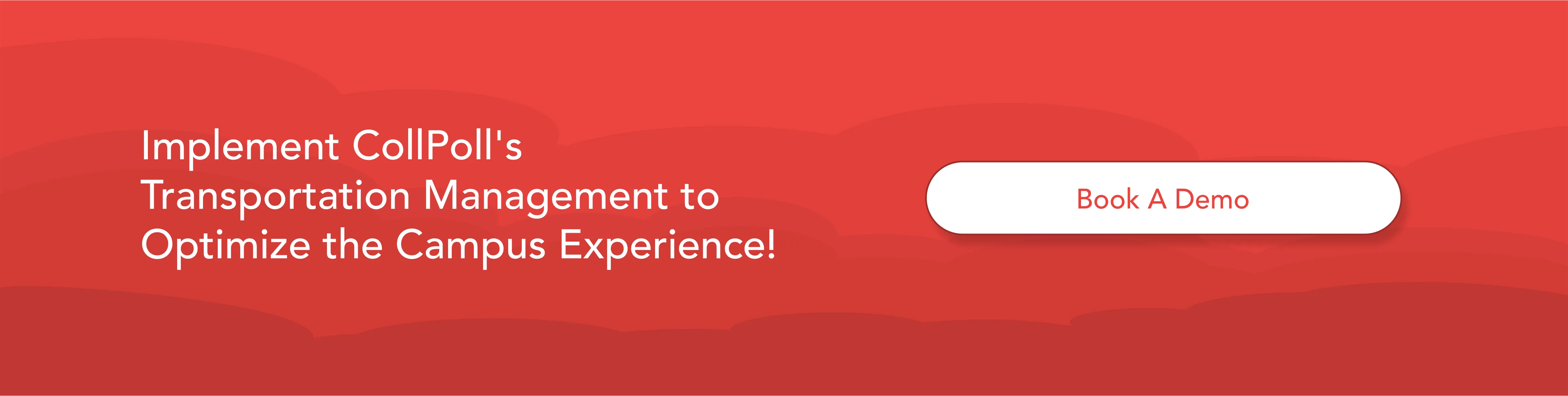 Implement CollPoll's Tranportation Management to Optimize the Campus Experience!