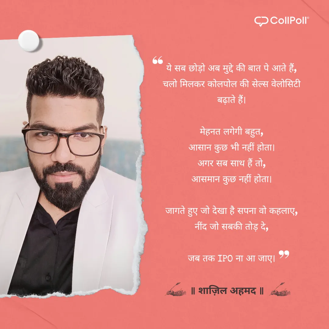 The Remarkable Journey of Shazil Ahmed, AVP for Customer Success at CollPoll - Poem