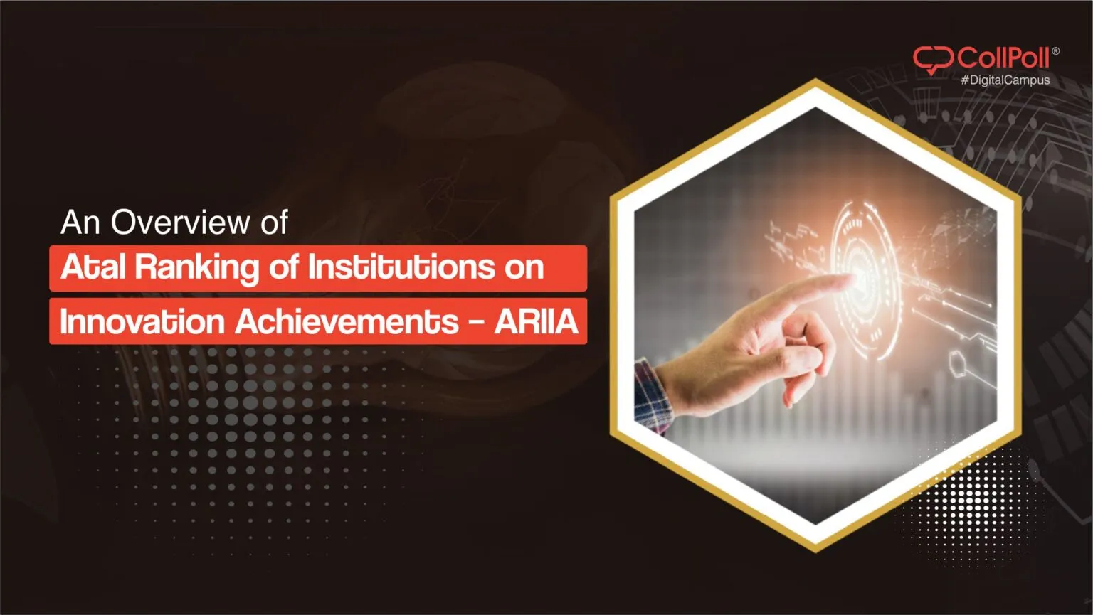 An Overview of Atal Ranking of Institutions on Innovation Achievements – ARIIA