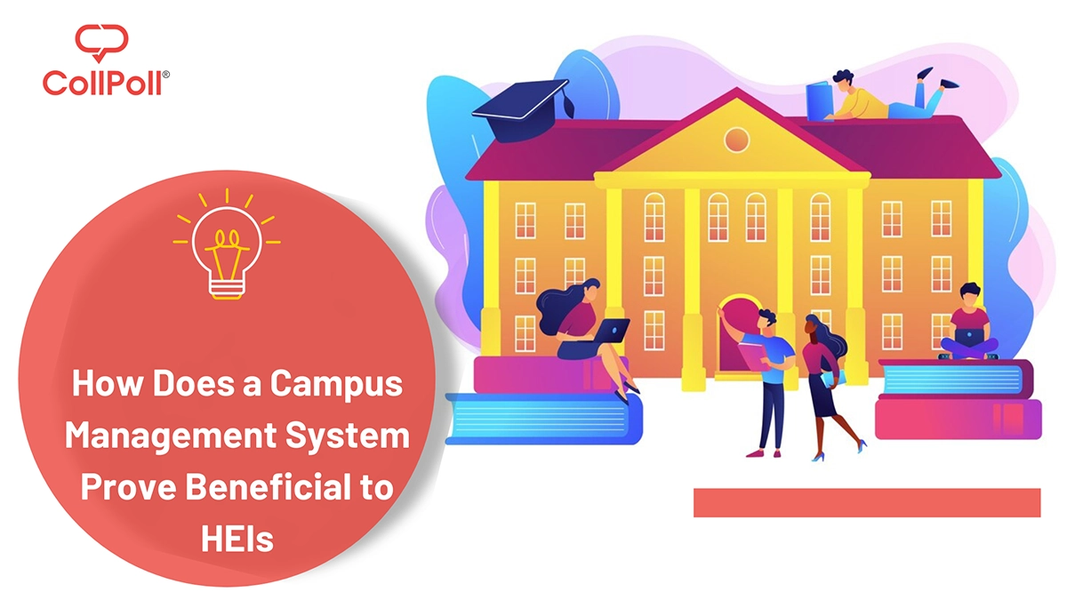 How Does a Campus Management System Prove Beneficial to HEIs?