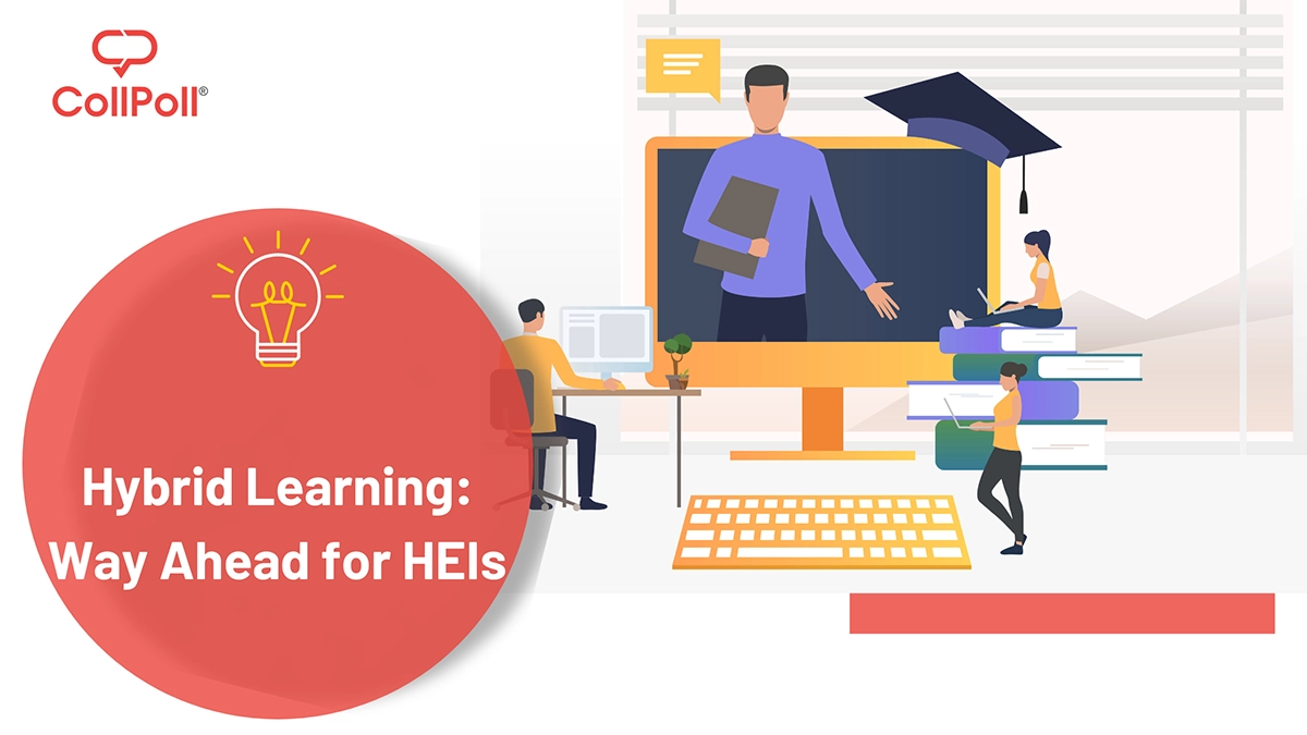 Hybrid Learning: Way Ahead for HEIs