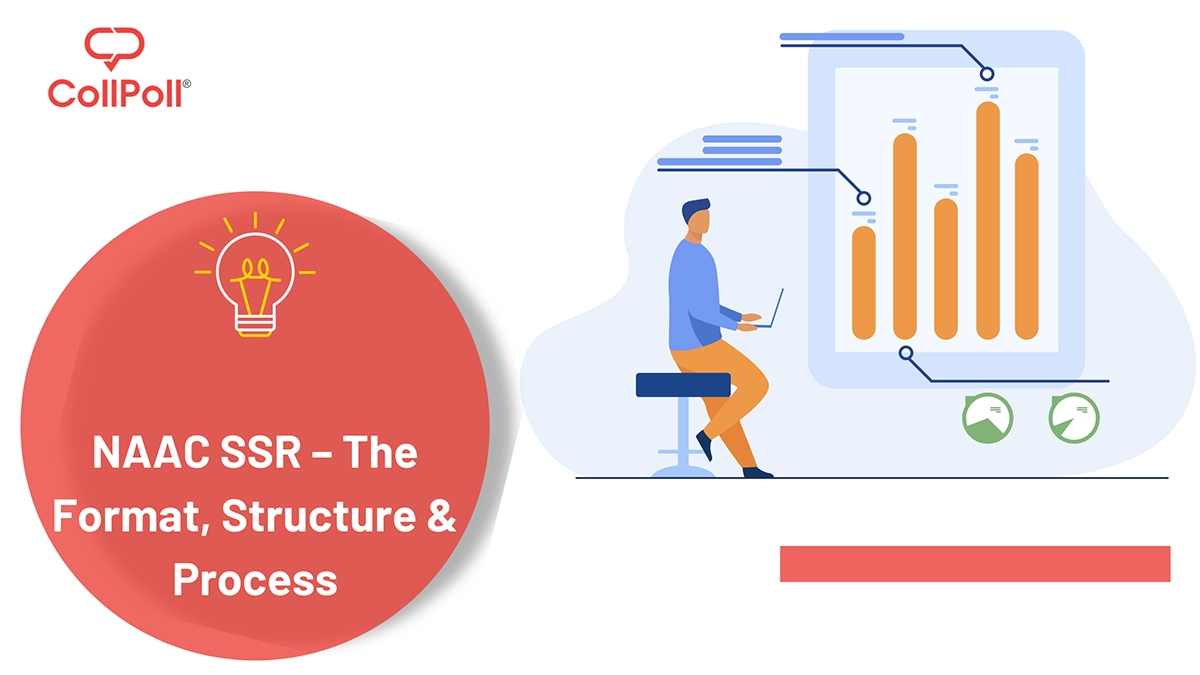 NAAC SSR – The Format, Structure & Process