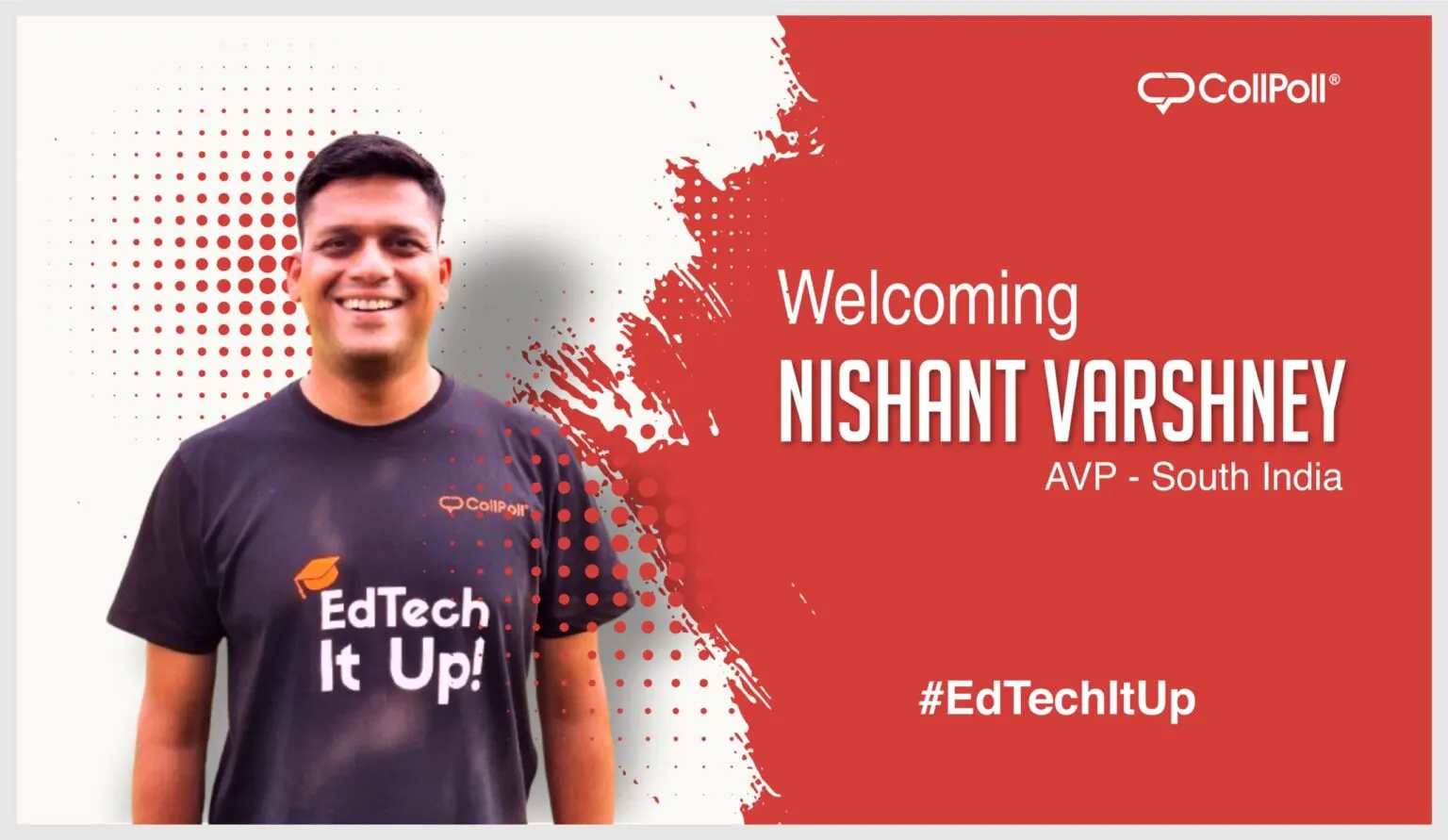 Welcoming Nishant Varshney to CollPoll as AVP – South India