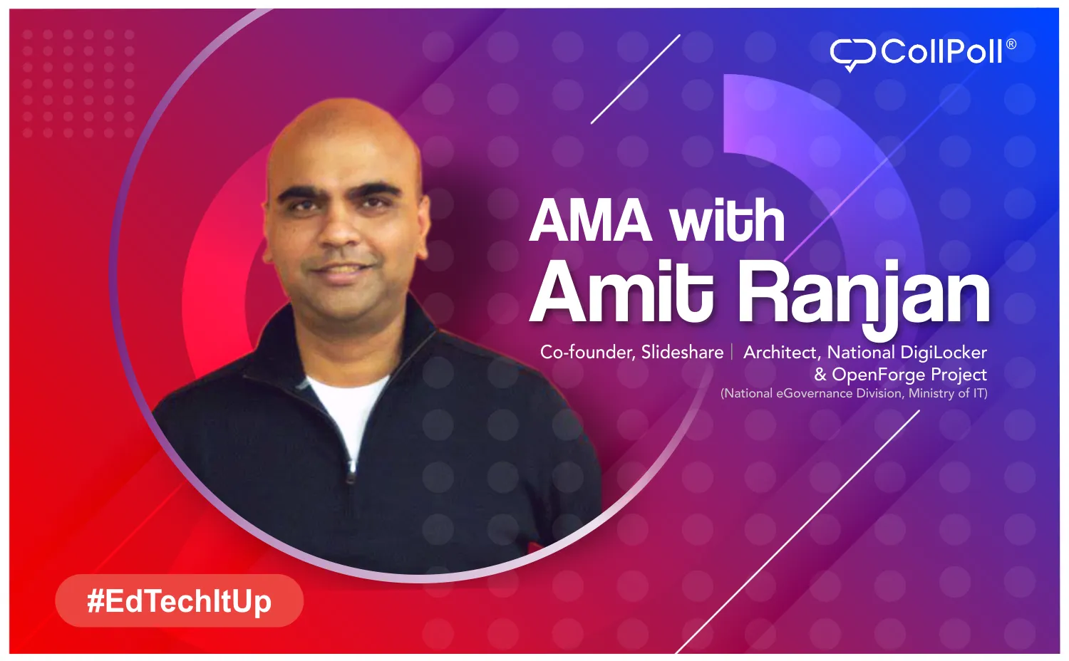 CollPoll’s Ask Me Anything (AMA) Series featuring Amit Ranjan