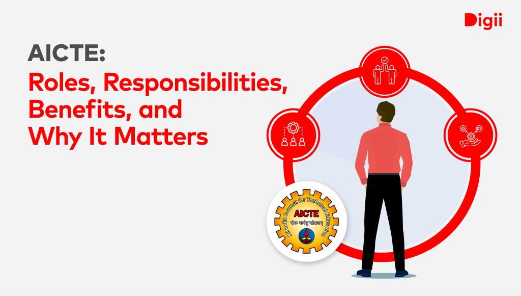 AICTE: Roles, Responsibilities, Benefits, and Why It Matters